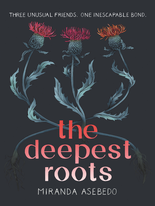 Title details for The Deepest Roots by Miranda Asebedo - Wait list